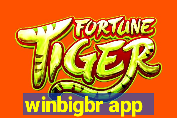 winbigbr app